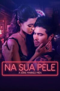 Na Sua Pele – A Série Marked Men