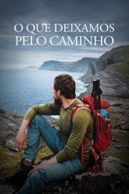 O Que Deixamos Pelo Caminho