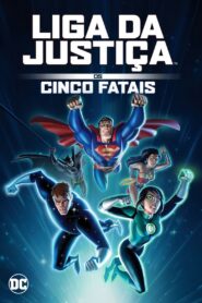 Liga da Justiça: Os Cinco Fatais