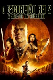 O Escorpião Rei 2: A Saga de um Guerreiro