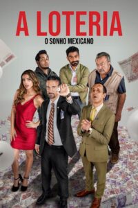 A Loteria: O Sonho Mexicano