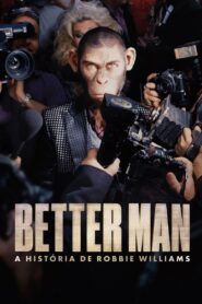 Better Man – A História de Robbie Williams