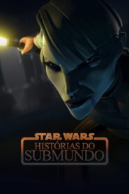 Star Wars: Histórias do Submundo