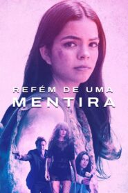 Refém de Uma Mentira