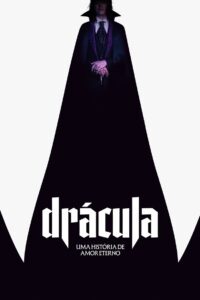 Drácula – Uma História de Amor Eterno