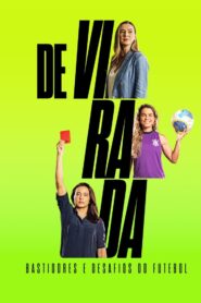 De Virada: Bastidores e Desafios do Futebol