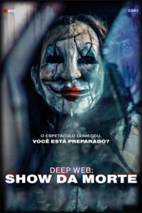 Deep Web: O Show da Morte