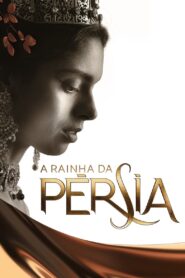 A Rainha da Pérsia
