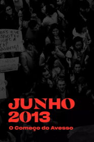 Junho 2013 – O Começo do Avesso