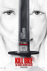 Kill Bill: Todo o Sangue Derramado