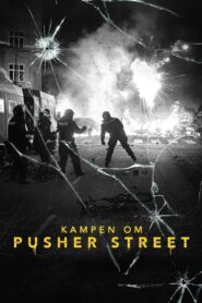 Kampen om Pusher Street