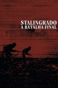 Stalingrado – A Batalha Final