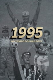 1995: No Tempo dos Bad Boys