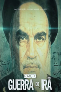 Raio-X: Guerra do Irã